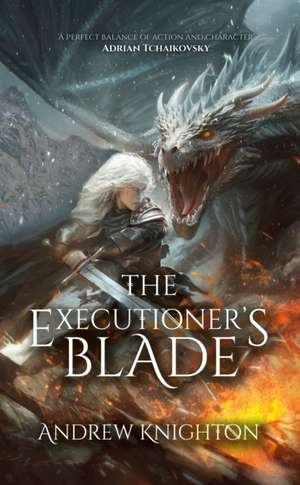 The Executioner's Blade de Andrew Knighton