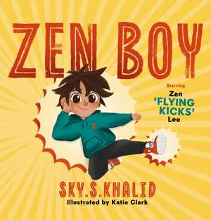 ZEN BOY de Sky. S. Khalid