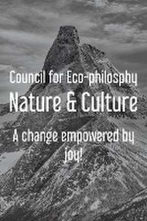 Nature & Culture de Council for Eco-philosphy