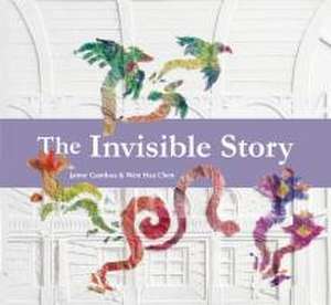 The Invisible Story de Jaime Gamboa