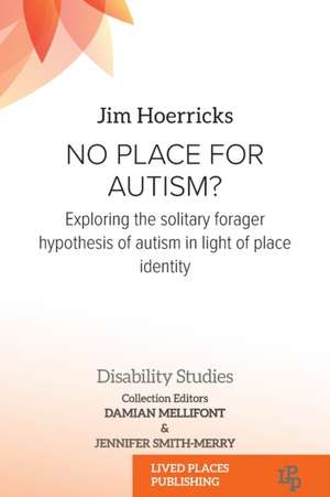 No Place for Autism? de Jaime Hoerricks