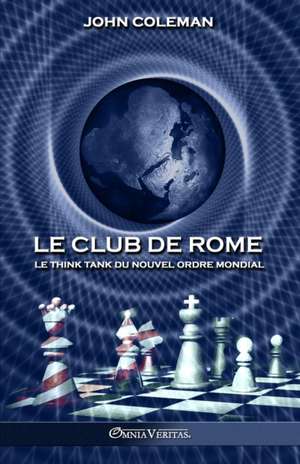 Le Club de Rome de John Coleman