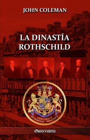 La dinastía Rothschild de John Coleman