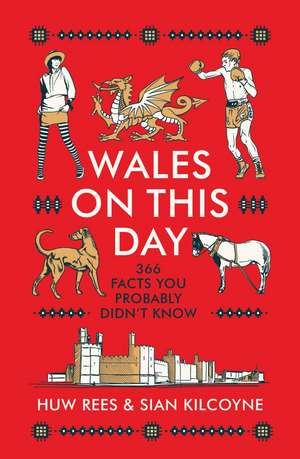 Wales on this Day de Huw Rees