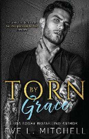 Mitchell, E: Torn by Grace