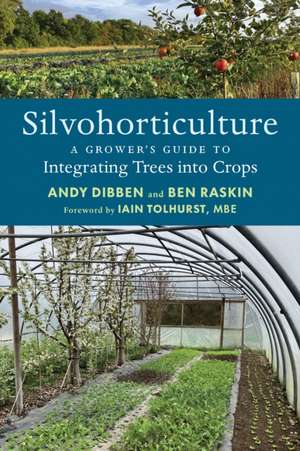 Silvohorticulture de Andy Dibben