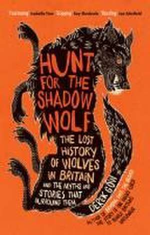 Hunt for the Shadow Wolf [Us Edition] de Derek Gow