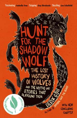 Hunt for the Shadow Wolf de Derek Gow
