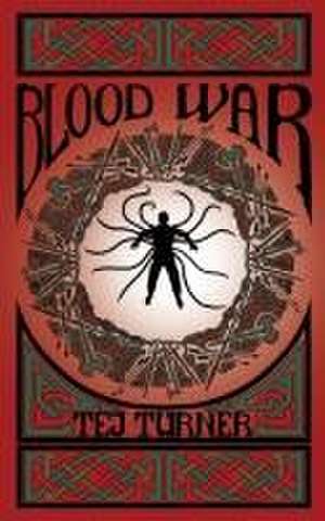 Blood War de Tej Turner