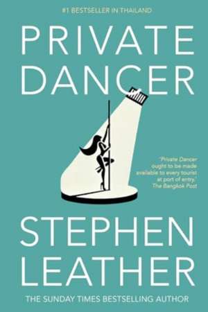 Private Dancer de Stephen Leather