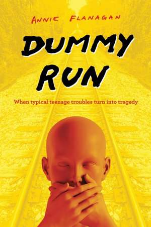 Dummy Run de Annie Flanagan