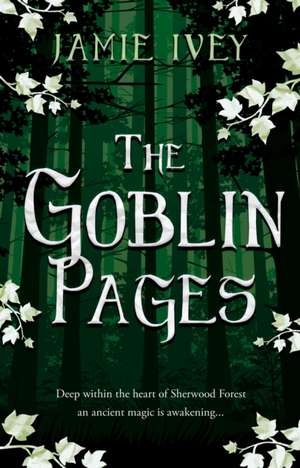 The Goblin Pages de Jamie Ivey