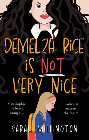 Demelza Rice is Not Very Nice de Sarah Millington