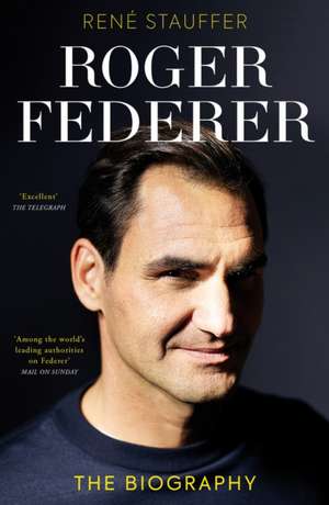 Roger Federer de Rene Stauffer