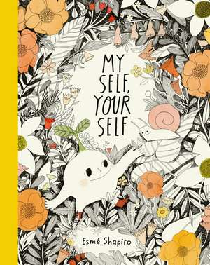 My Self, Your Self de Esme Shapiro