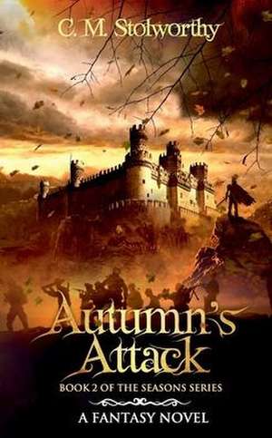 Autumn's Attack de C.M. Stolworthy