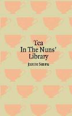 Tea in the Nuns' Library de Jeanine Stevens