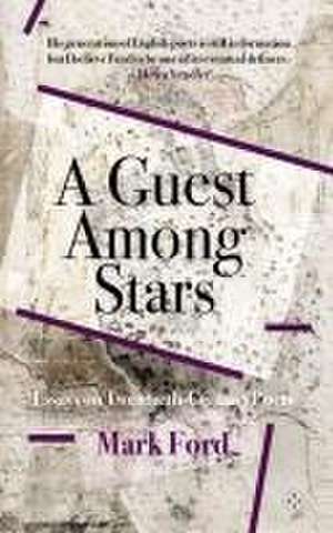 A Guest Among Stars de Mark Ford