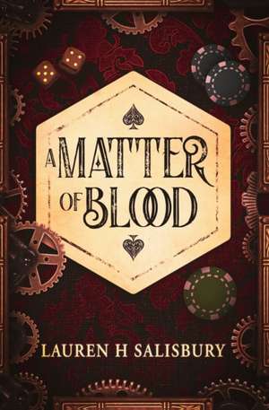 A Matter of Blood de Lauren H Salisbury