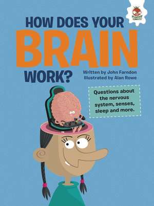 How Does Your Brain Work? de John Farndon