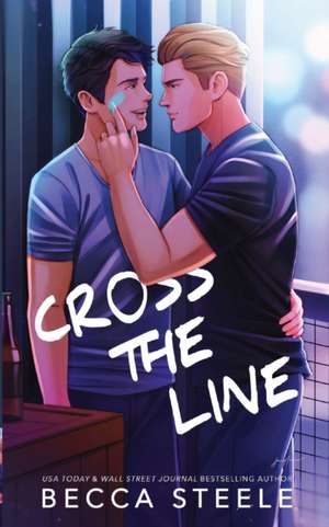 Cross the Line - Special Edition de Becca Steele