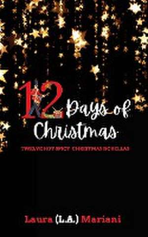 Twelve Days of Christmas de Laura (L. A. Mariani