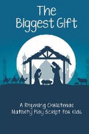 The Biggest Gift de Adrianna Cox