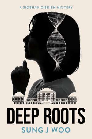 Deep Roots de Sung J Woo