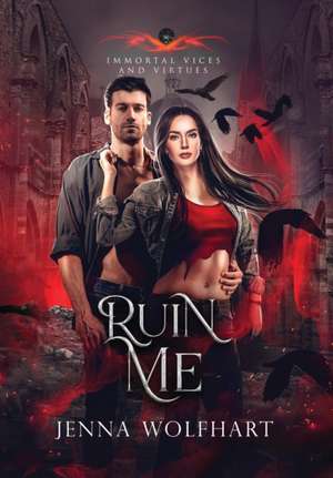 Ruin Me de Jenna Wolfhart