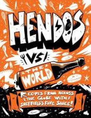 Hendo's Vs the World de Hendersons Relish