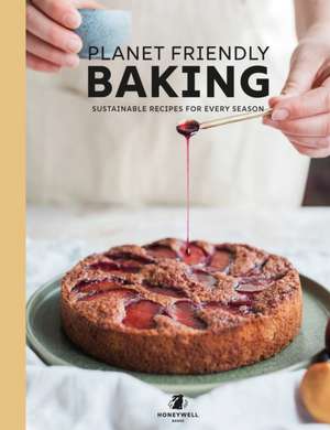 Planet Friendly Baking de Rebecca Honeywell-Ward