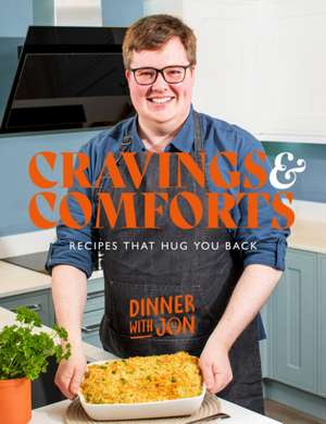 Dinner with Jon Cravings & Comforts de Jon May