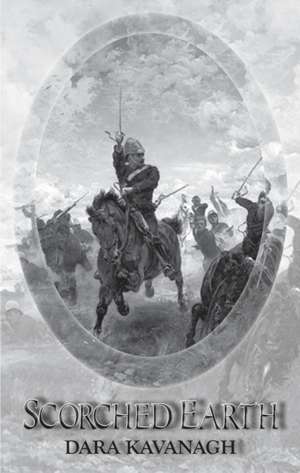 Scorched Earth de Dara Kavanagh