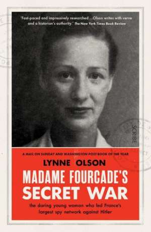 Madame Fourcade's Secret War de Lynne Olson