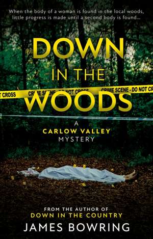 Bowring, J: Down in the Woods de James Bowring