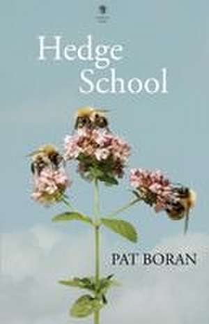 Hedge School de Pat Boran