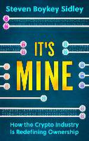 It's Mine de Steven Boykey Sidley