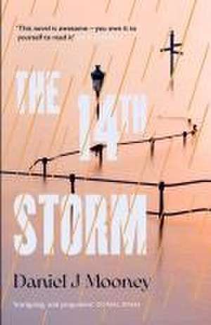 The 14th Storm de Daniel J Mooney