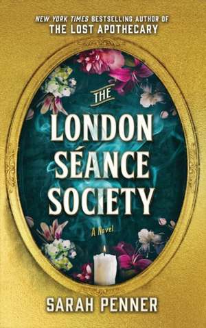 The London Seance Society de Sarah Penner