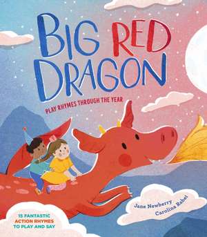 Big Red Dragon de Jane Newberry