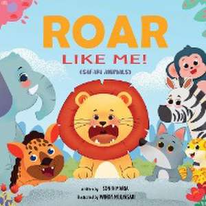 Roar Like Me! de Sonia Maria