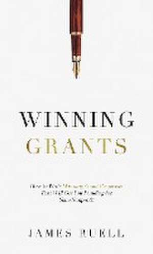 Winning Grants de James Ruell