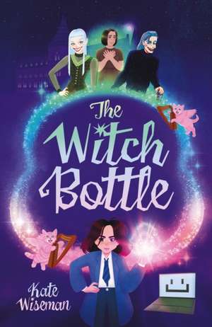 The Witch Bottle de Kate Wiseman