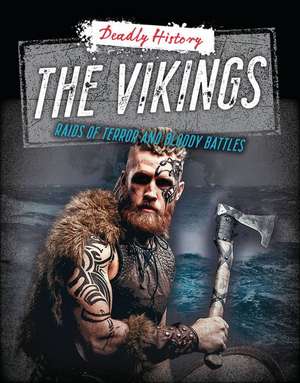 The Vikings de Louise A Spilsbury