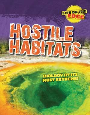 Hostile Habitats de Kelly Roberts