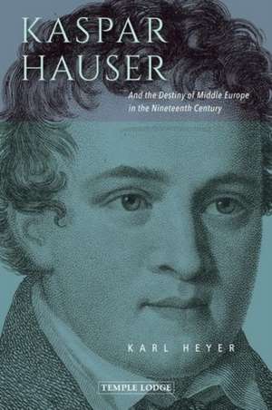 Kaspar Hauser de Karl Heyer