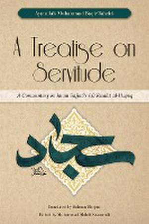 A Treatise on Servitude de Ayatullah Muhammad Baqir Tahriri