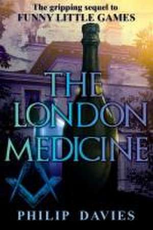 The London Medicine de Philip Davies