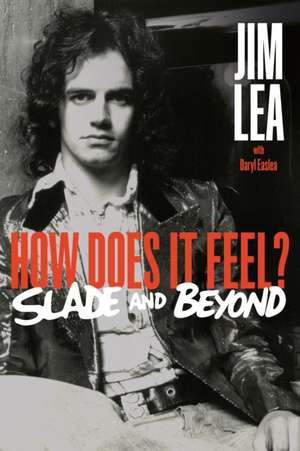 How Does It Feel de Jim Lea
