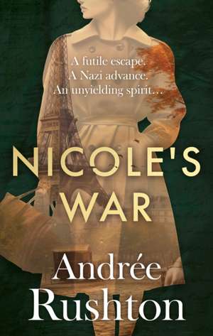 Nicole's War de Andree Rushton